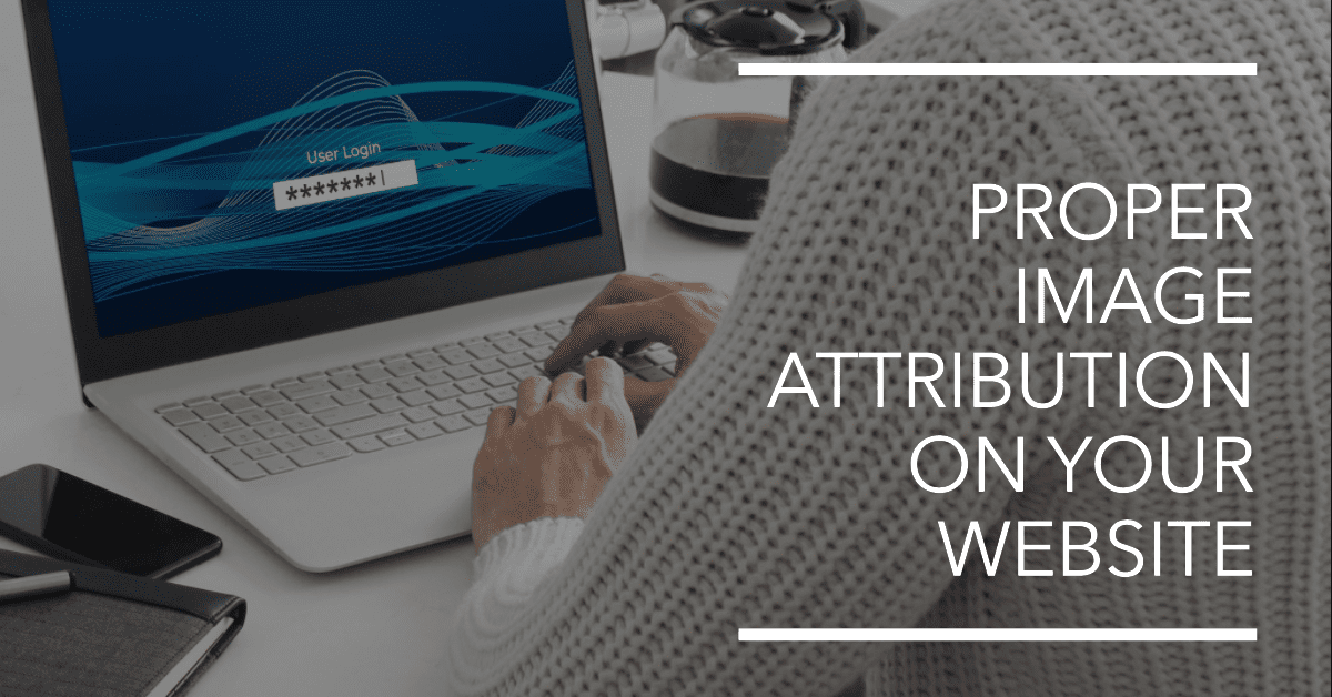 Image Attribution: Ensuring Proper Credit for Images on Your Website